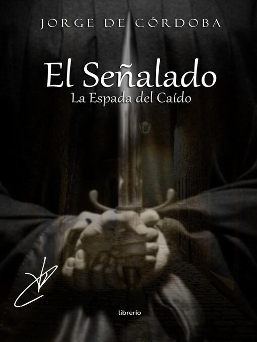 Title details for El Señalado II by Jorge de Córdoba - Available
